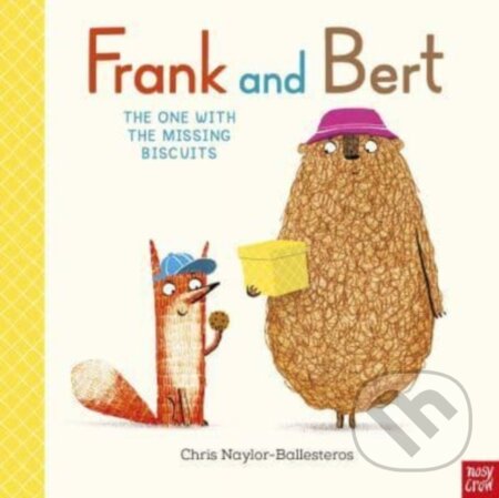 Kniha: Frank and Bert: The One With the Missing Biscuits (Chris Naylor-Ballesteros). Nosy Crow, 2024 Kniha: Frank and Bert: The One With the Missing Biscuits (Chris Naylor-Ballesteros). Nosy Crow, 2024