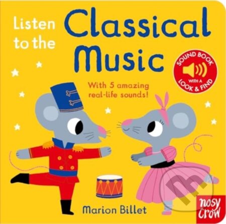 Kniha: Listen to the Classical Music (Marion Billet). Nosy Crow, 2024 Kniha: Listen to the Classical Music (Marion Billet). Nosy Crow, 2024
