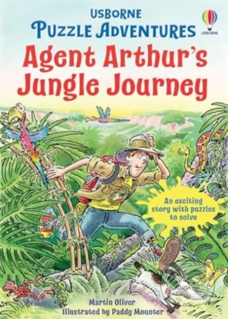 Kniha: Agent Arthur's Jungle Journey (Martin Oliver a Russell Punter). Usborne, 2024 Kniha: Agent Arthur's Jungle Journey (Martin Oliver a Russell Punter). Usborne, 2024
