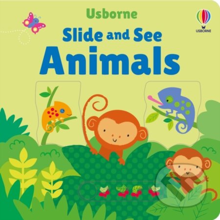 Kniha: Slide and See Animals (Fiona Watt). Usborne, 2024 Kniha: Slide and See Animals (Fiona Watt). Usborne, 2024