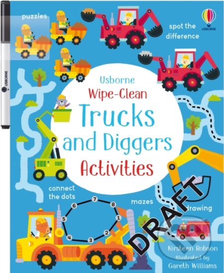 Kniha: Wipe-Clean Trucks and Diggers Activities (Kirsteen Robson). Usborne, 2024 Kniha: Wipe-Clean Trucks and Diggers Activities (Kirsteen Robson). Usborne, 2024