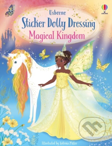 Kniha: Sticker Dolly Dressing Magical Kingdom (Fiona Watt). Usborne, 2024 Kniha: Sticker Dolly Dressing Magical Kingdom (Fiona Watt). Usborne, 2024