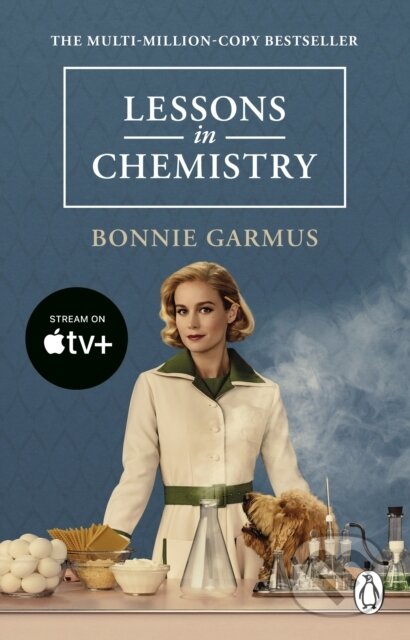 Kniha: Lessons In Chemistry Tv Edition (Bonnie Garmus). Transworld, 2023 Kniha: Lessons In Chemistry Tv Edition (Bonnie Garmus). Transworld, 2023