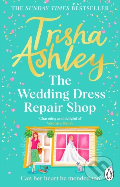 Kniha: The Wedding Dress Repair Shop (Trisha Ashley). Transworld, 2024 Kniha: The Wedding Dress Repair Shop (Trisha Ashley). Transworld, 2024