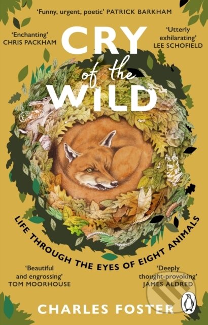 Kniha: Cry of the Wild (Charles Foster). Transworld, 2024 Kniha: Cry of the Wild (Charles Foster). Transworld, 2024