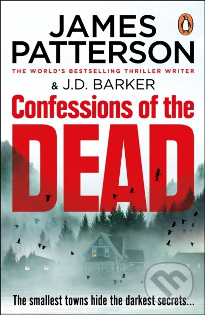 Kniha: Confessions of the Dead (James Patterson). Cornerstone, 2024 Kniha: Confessions of the Dead (James Patterson). Cornerstone, 2024