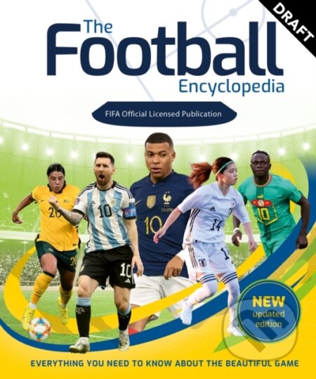 Kniha: The Football Encyclopedia (FIFA) (Emily Stead). Welbeck, 2023 Kniha: The Football Encyclopedia (FIFA) (Emily Stead). Welbeck, 2023
