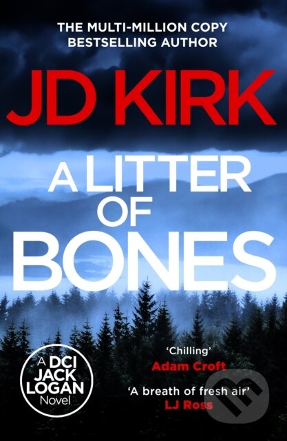Kniha: A Litter of Bones (Jd Kirk). Canelo, 2024 Kniha: A Litter of Bones (Jd Kirk). Canelo, 2024