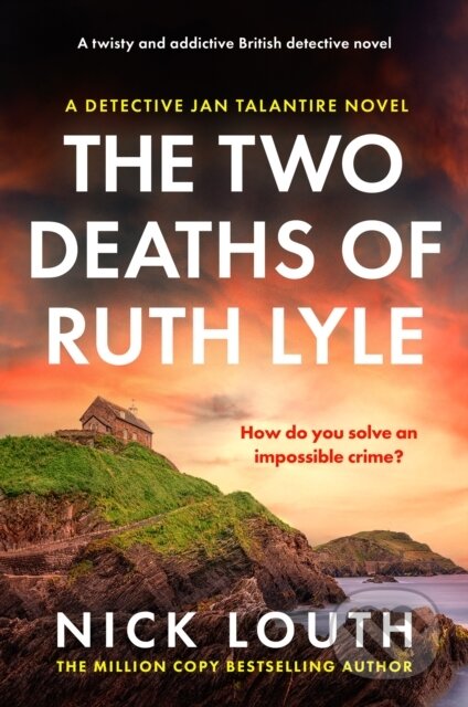 Kniha: The Two Deaths of Ruth Lyle (Nick Louth). Canelo, 2024 Kniha: The Two Deaths of Ruth Lyle (Nick Louth). Canelo, 2024