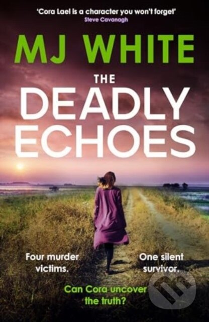 Kniha: The Deadly Echoes (Mj White). Canelo, 2024 Kniha: The Deadly Echoes (Mj White). Canelo, 2024