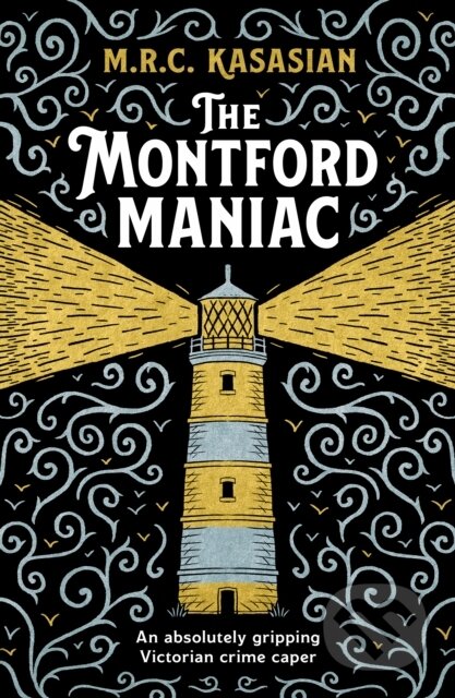 Kniha: The Montford Maniac (M.R.C. Kasasian). Canelo, 2024 Kniha: The Montford Maniac (M.R.C. Kasasian). Canelo, 2024
