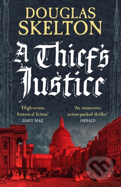 Kniha: A Thief's Justice (Douglas Skelton). Canelo, 2023 Kniha: A Thief's Justice (Douglas Skelton). Canelo, 2023