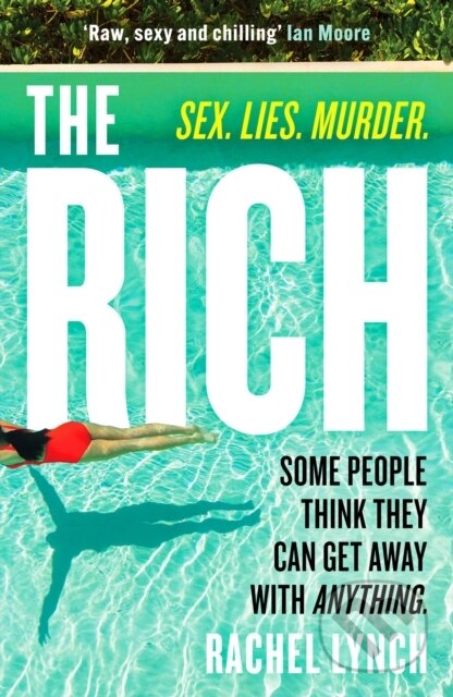 Kniha: The Rich (Rachel Lynch). Canelo, 2023 Kniha: The Rich (Rachel Lynch). Canelo, 2023