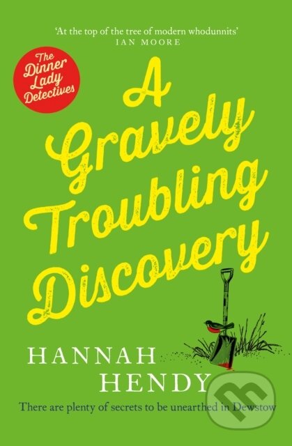 Kniha: A Gravely Troubling Discovery (Hannah Hendy). Canelo, 2024 Kniha: A Gravely Troubling Discovery (Hannah Hendy). Canelo, 2024