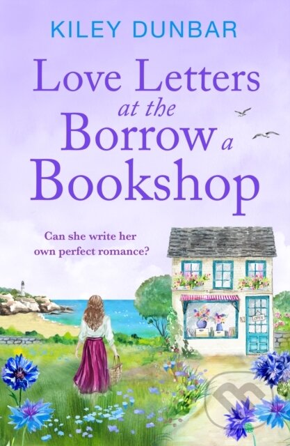 Kniha: Love Letters at the Borrow a Bookshop (Kiley Dunbar). Canelo, 2024 Kniha: Love Letters at the Borrow a Bookshop (Kiley Dunbar). Canelo, 2024