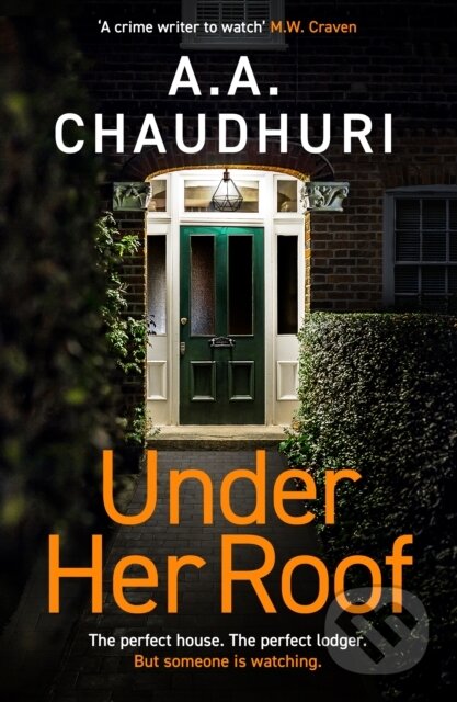 Kniha: Under Her Roof (A. A. Chaudhuri). Canelo, 2024 Kniha: Under Her Roof (A. A. Chaudhuri). Canelo, 2024
