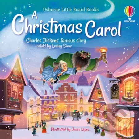 Kniha: Little Board Books: A Christmas Carol (Lesley Sims). Usborne, 2023 Kniha: Little Board Books: A Christmas Carol (Lesley Sims). Usborne, 2023