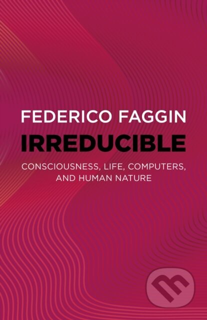 Kniha: Irreducible (Federico Faggin). , 2024 Kniha: Irreducible (Federico Faggin). , 2024