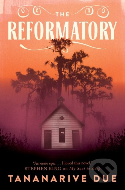 Kniha: The Reformatory (Tananarive Due). Titan Books, 2023 Kniha: The Reformatory (Tananarive Due). Titan Books, 2023
