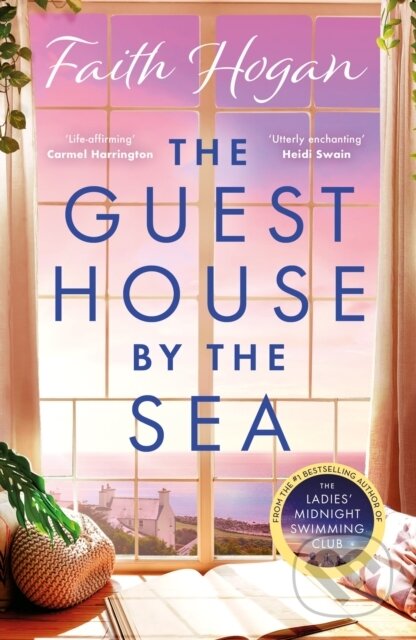 Kniha: The Guest House by the Sea (Faith Hogan). Aria, 2024 Kniha: The Guest House by the Sea (Faith Hogan). Aria, 2024