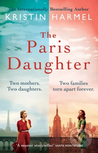 Kniha: The Paris Daughter (Kristin Harmel). Mountain Leopard Press, 2024 Kniha: The Paris Daughter (Kristin Harmel). Mountain Leopard Press, 2024