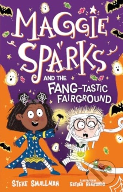 Kniha: Maggie Sparks and the Fang-tastic Fairground (Smallman Steve). Sweet Cherry, 2024 Kniha: Maggie Sparks and the Fang-tastic Fairground (Smallman Steve). Sweet Cherry, 2024