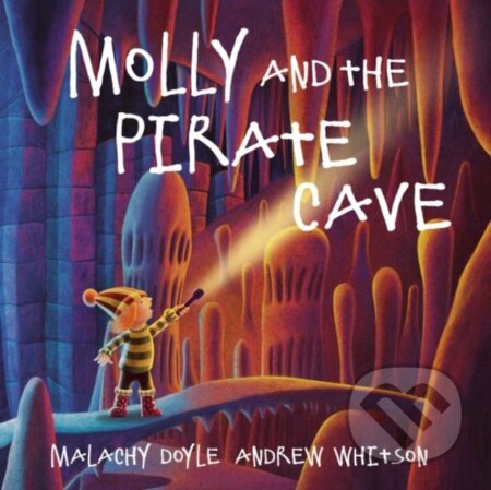 Kniha: Molly and the Pirate Cave (Malachy Doyle). , 2024 Kniha: Molly and the Pirate Cave (Malachy Doyle). , 2024