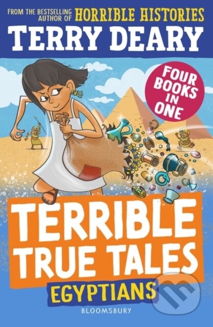 Kniha: Terrible True Tales: Egyptians (Terry Deary). Bloomsbury, 2024 Kniha: Terrible True Tales: Egyptians (Terry Deary). Bloomsbury, 2024