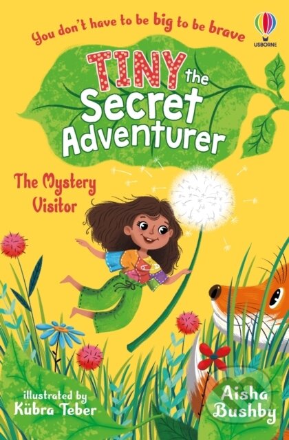 Kniha: Tiny the Secret Adventurer: The Mystery Visitor (Aisha Bushby). Usborne, 2024 Kniha: Tiny the Secret Adventurer: The Mystery Visitor (Aisha Bushby). Usborne, 2024