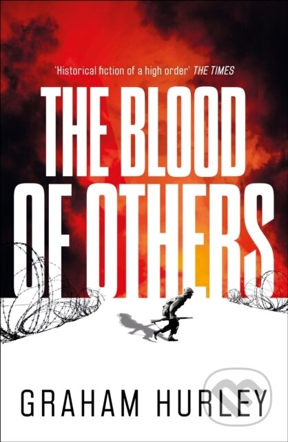 Kniha: The Blood of Others (Graham Hurley). Head of Zeus, 2024 Kniha: The Blood of Others (Graham Hurley). Head of Zeus, 2024
