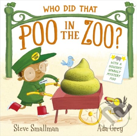 Kniha: Who Did That Poo in the Zoo? (Steve Smallman). Little Tiger, 2024 Kniha: Who Did That Poo in the Zoo? (Steve Smallman). Little Tiger, 2024