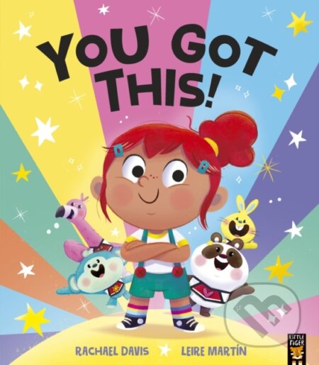 Kniha: You Got This! (Rachel Davies). Little Tiger, 2024 Kniha: You Got This! (Rachel Davies). Little Tiger, 2024