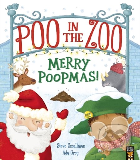 Kniha: Poo in the Zoo: Merry Poopmas! (Steve Smallman). Little Tiger, 2023 Kniha: Poo in the Zoo: Merry Poopmas! (Steve Smallman). Little Tiger, 2023