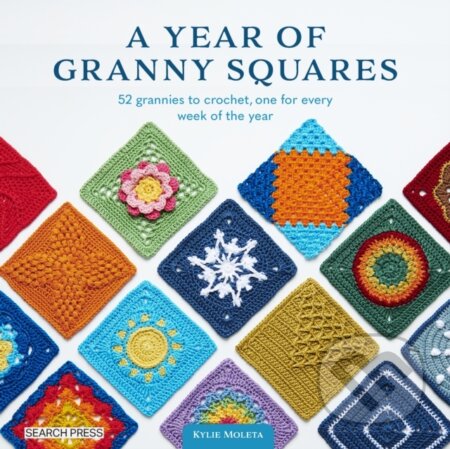 Kniha: A Year of Granny Squares (Kylie Moleta). Search Press, 2024 Kniha: A Year of Granny Squares (Kylie Moleta). Search Press, 2024