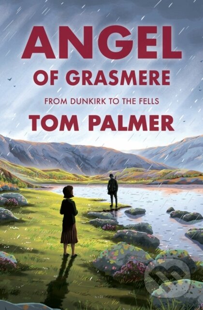 Kniha: Angel of Grasmere (Tom Palmer). Barrington, 2024 Kniha: Angel of Grasmere (Tom Palmer). Barrington, 2024