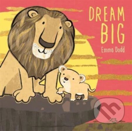 Kniha: Dream Big (Emma Dodd). Vydavateľstvo sv. Bystríka, 2024 Kniha: Dream Big (Emma Dodd). Vydavateľstvo sv. Bystríka, 2024