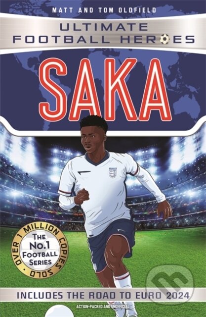 Kniha: Saka (Ultimate Football Heroes - International Edition) - Includes the road to Euro 2024! (Matt & Tom Oldfield a Ultimate Football Heroes). John Blake, 2024 Kniha: Saka (Ultimate Football Heroes - International Edition) - Includes the road to Euro 2024! (Matt & Tom Oldfield a Ultimate Football Heroes). John Blake, 2024