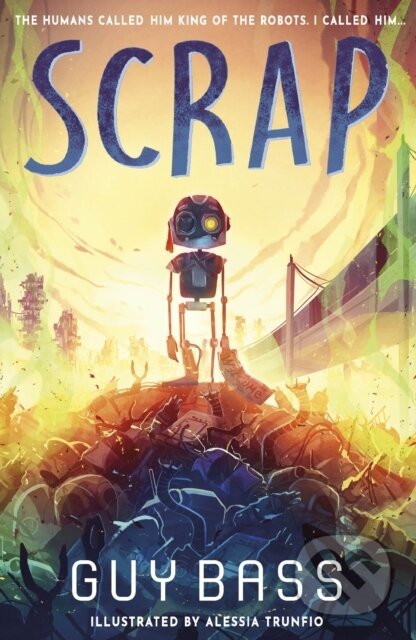 Kniha: SCRAP (Guy Bass). Little Tiger, 2023 Kniha: SCRAP (Guy Bass). Little Tiger, 2023