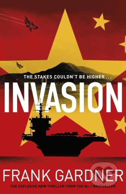 Kniha: Invasion (Frank Gardner). Bantam Press, 2024 Kniha: Invasion (Frank Gardner). Bantam Press, 2024