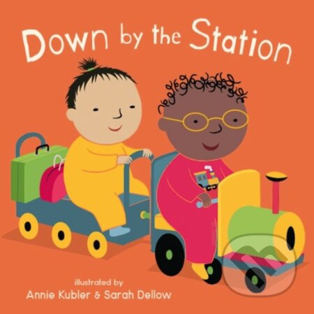 Kniha: Down by the Station (Annie Kubler). Childs Play, 2024 Kniha: Down by the Station (Annie Kubler). Childs Play, 2024
