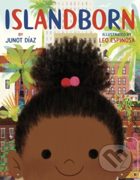 Kniha: Islandborn (Junot Diaz). Rock the Boat, 2023 Kniha: Islandborn (Junot Diaz). Rock the Boat, 2023