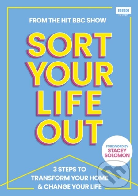 Kniha: SORT YOUR LIFE OUT (BBC Books). BBC Books, 2024 Kniha: SORT YOUR LIFE OUT (BBC Books). BBC Books, 2024