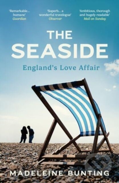 Kniha: The Seaside (Madeleine Bunting). Granta Books, 2024 Kniha: The Seaside (Madeleine Bunting). Granta Books, 2024