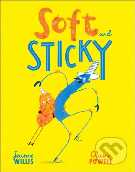Kniha: Soft and Sticky (Jeanne Willis). Andersen, 2024 Kniha: Soft and Sticky (Jeanne Willis). Andersen, 2024