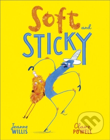 Kniha: Soft and Sticky (Jeanne Willis). Andersen, 2023 Kniha: Soft and Sticky (Jeanne Willis). Andersen, 2023