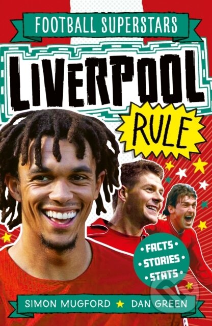 Kniha: Football Superstars: Liverpool Rule (Simon Mugford). Welbeck, 2023 Kniha: Football Superstars: Liverpool Rule (Simon Mugford). Welbeck, 2023
