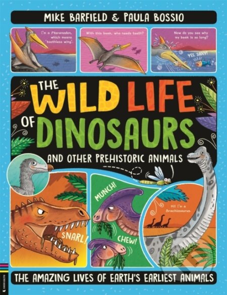 Kniha: The Wild Life of Dinosaurs and Other Prehistoric Animals (Mike Barfield). Buster Books, 2024 Kniha: The Wild Life of Dinosaurs and Other Prehistoric Animals (Mike Barfield). Buster Books, 2024