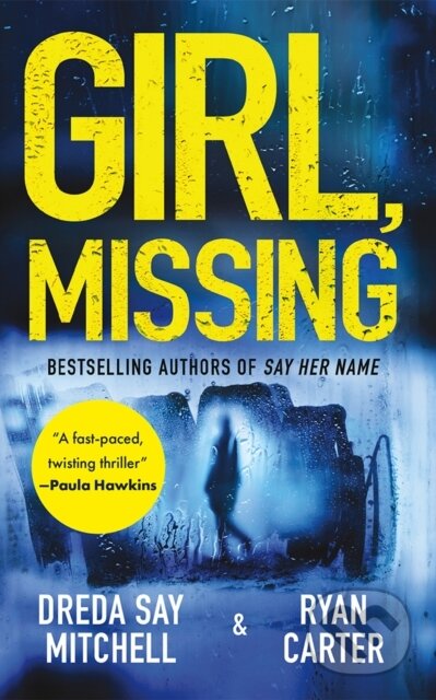 Kniha: Girl, Missing (Dreda Say Mitchell a Ryan Carter). Thomas & Mercer, 2024 Kniha: Girl, Missing (Dreda Say Mitchell a Ryan Carter). Thomas & Mercer, 2024