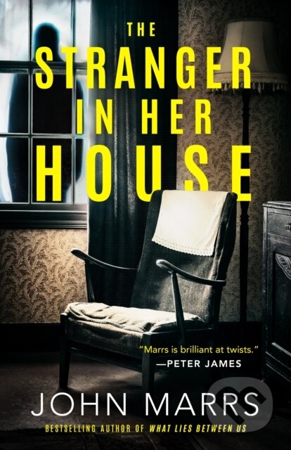 Kniha: The Stranger in Her House (John Marrs). Thomas & Mercer, 2024 Kniha: The Stranger in Her House (John Marrs). Thomas & Mercer, 2024