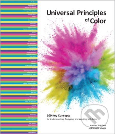 Kniha: Universal Principles of Color (Maggie Maggio a Stephen Westland). Rockport, 2023 Kniha: Universal Principles of Color (Maggie Maggio a Stephen Westland). Rockport, 2023